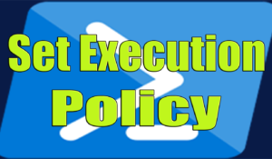 Set Execution Policy in Powershell