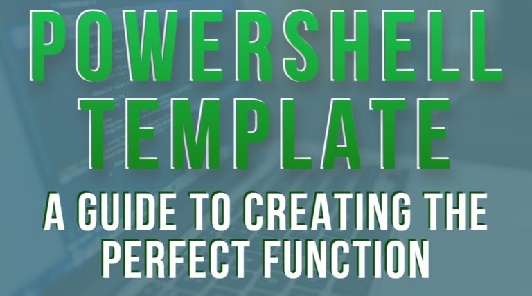 A Powershell Template For Creating The Perfect Function A Powershell Template For Creating The Perfect Function