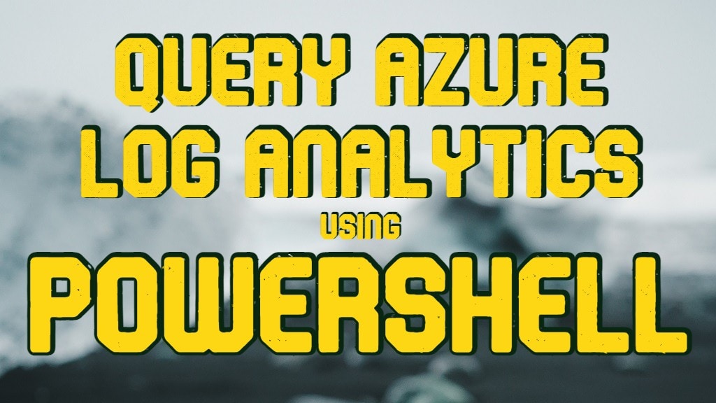 query-log-analytics-via-powershell-the-sysadmin-channel